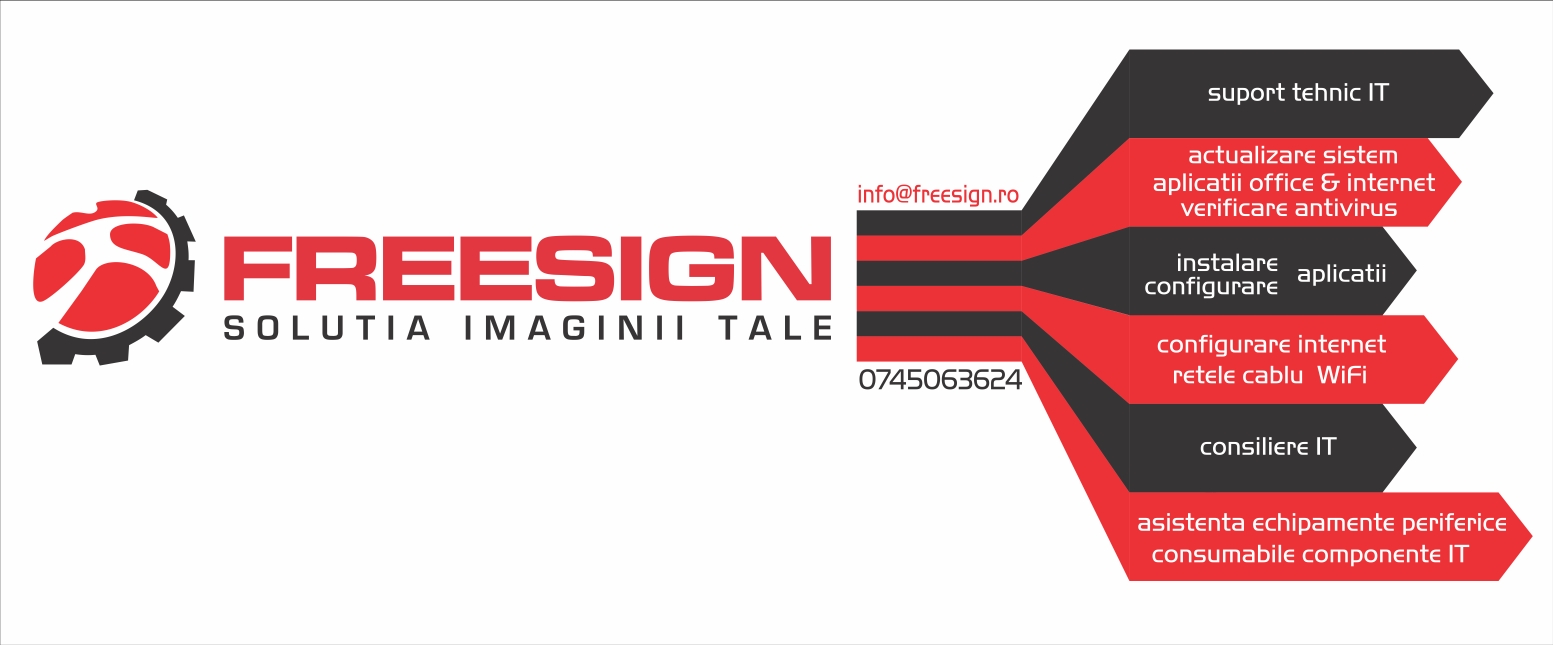 FREESIGN - webdesign, publicitate, multimedia, software, suport tehnic IT, instalare - configurare aplicatii, actualizare sistem operare windows, aplicatii office & internet, verificare antivirus, configurare internet, retele cablu  WiFi, asistenta echipamente periferice, consumabile componente IT, consiliere IT, cursuri de utilizare calculator, navigare internet